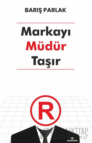 Markayı Müdür Taşır Barış Parlak
