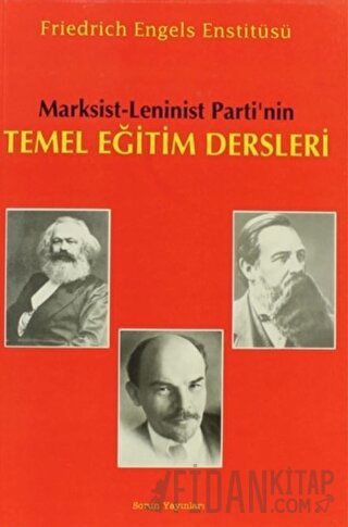 Marksist - Leninist Parti’nin Temel Eğitim Dersleri Kolektif