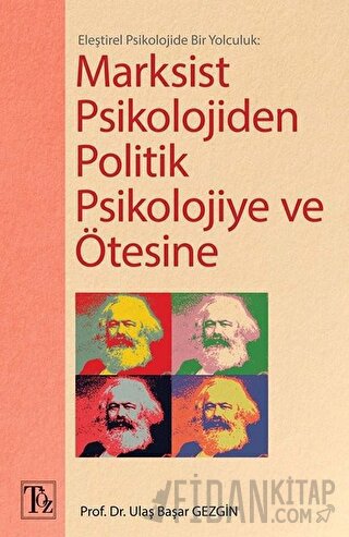 Marksist Psikolojiden Politik Psikolojiye ve Ötesine