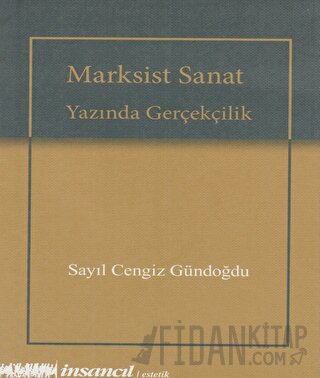 Marksist Sanat Yazında Gerçekçilik Sayıl Cengiz Gündoğdu