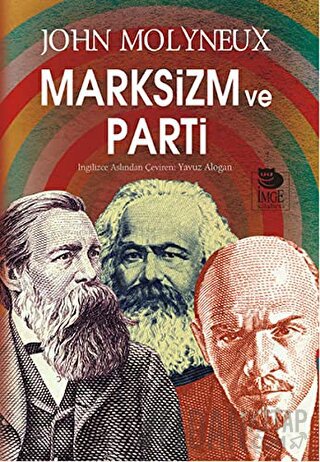Marksizm ve Parti John Molyneux