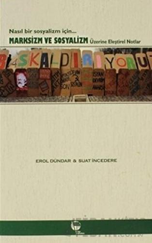 Marksizm ve Sosyalizm Üzerine Eleştirel Notlar