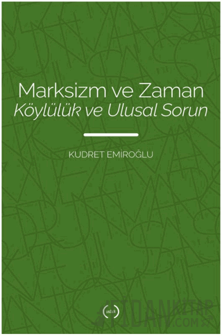 Marksizm ve Zaman Köylülük Ve Ulusal Sorun