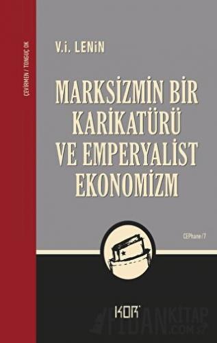 Marksizmin Bir Karikatürü ve Emperyalist Ekonomizm