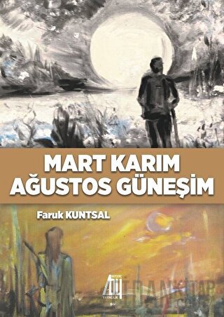 Mart Karım Ağustos Güneşim