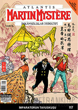 Martin Mystere İmkansızlar Dedektifi Sayı: 117 İmparatorun Tavuskuşu
