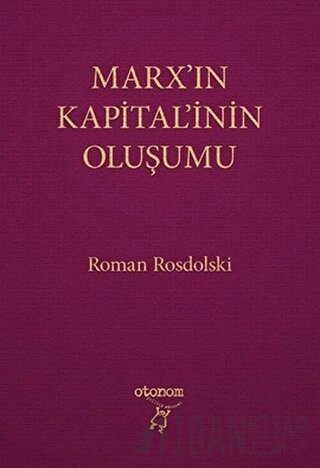 Marx’ın Kapital’inin Oluşumu (Ciltli)