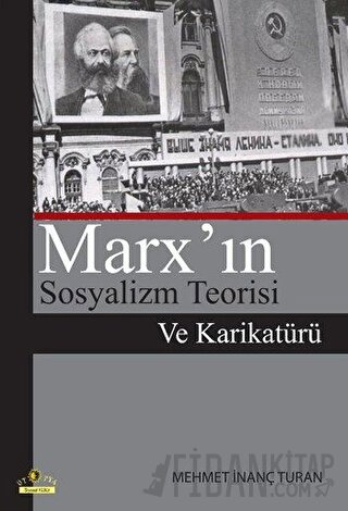 Marx’ın Sosyalizm Teorisi Ve Karikatürü Mehmet İnanç Turan