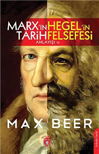 Marx In Tarih Anlayışı Ve Hegel İn Felsefesi Max Beer