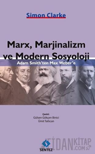 Marx, Marjinalizm ve Modern Sosyoloji