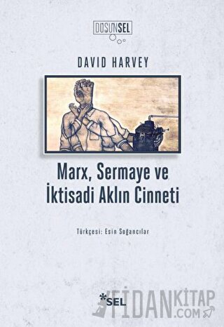 Marx, Sermaye ve İktisadi Aklın Cinneti
