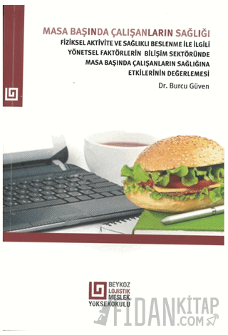 Masa Başında Çalışanların Sağlığı