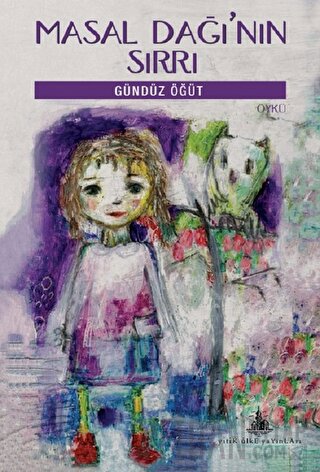 Masal Dağı’nın Sırrı