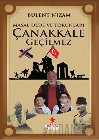 Masal Dede ve Torunları Çanakkale Geçilmez
