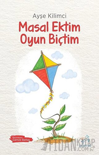 Masal Ektim Oyun Biçtim