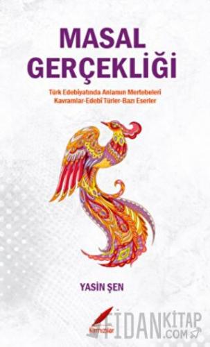 Masal Gerçekliği Yasin Şen