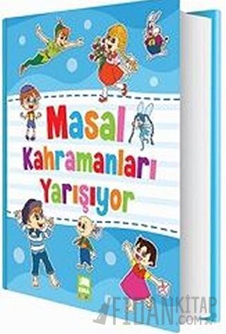 Masal Kahramanları Yarışıyor (Ciltli) Fatma Işık