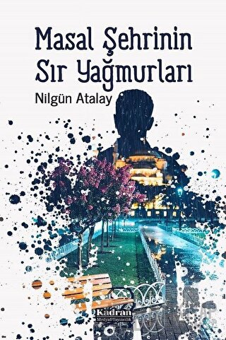 Masal Şehrinin Sır Yağmurları