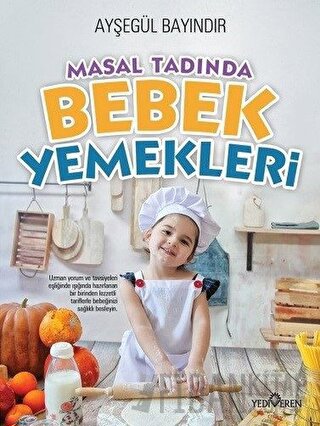 Masal Tadında Bebek Yemekleri (Ciltli)