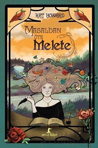 Masaldan Öte, Melete (Ciltli) Kat Howard