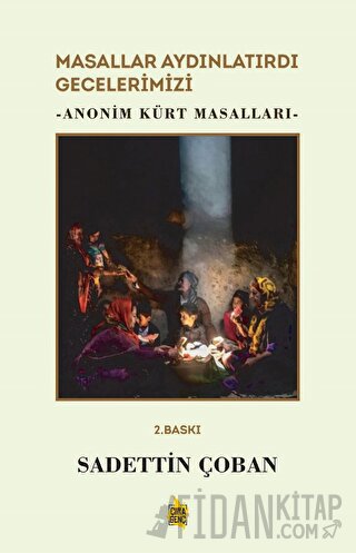 Masallar Aydınlatırdı Gecelerimizi - Anonim Kürt Masalları