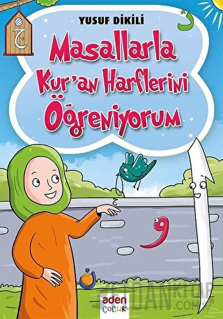 Masallarla Kur'an Harflerini Öğreniyorum