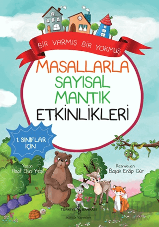 Masallarla Sayısal Mantık Etkinlikleri - Bir Varmış Bir Yokmuş