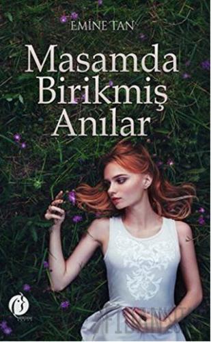 Masamda Birikmiş Anılar