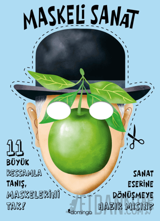 Maskeli Sanat - 11 Büyük Ressamla Tanış, Maskelerini Tak Kolektif