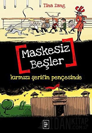 Maskesiz Beşler Serisi 2 : Kırmızı Şerifin Pençesinde