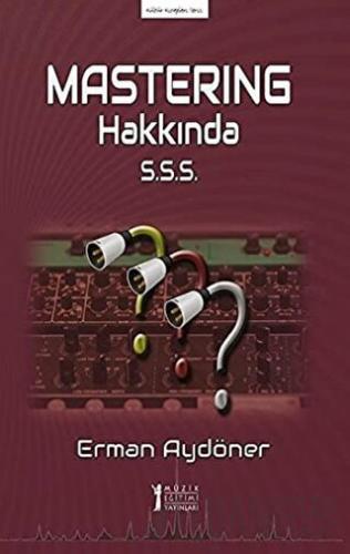 Mastering Hakkında S.S.S. Erman Aydöner