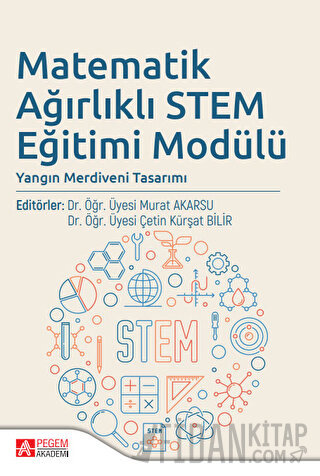 Matematik Ağırlıklı STEM Eğitimi Modülü