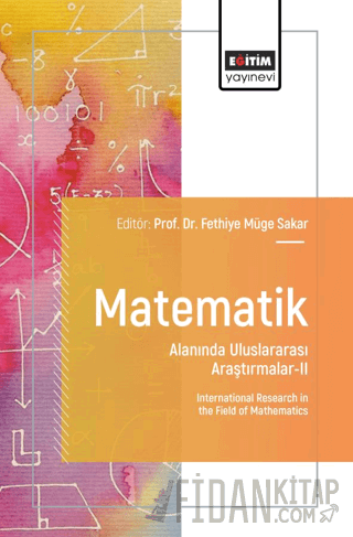 Matematik Alanında Uluslararası Araştırmalar - II