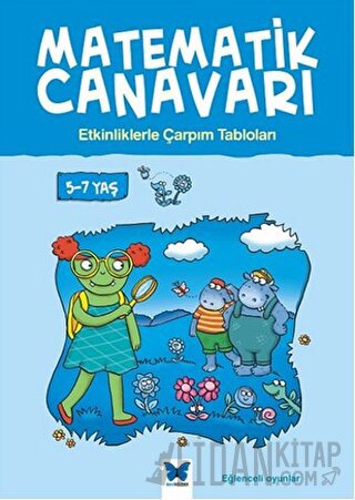 Matematik Canavarı - Etkinliklerle Çarpım Tabloları 5-7 yaş