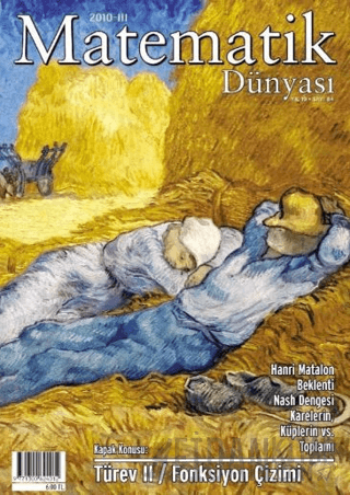 Matematik Dünyası Dergisi Sayı:84 Yıl:2010 – III Kollektif