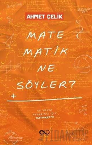 Matematik Ne Söyler?