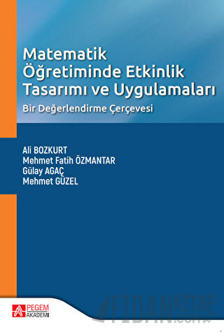 Matematik Öğretiminde Etkinlik Tasarımı ve Uygulamaları