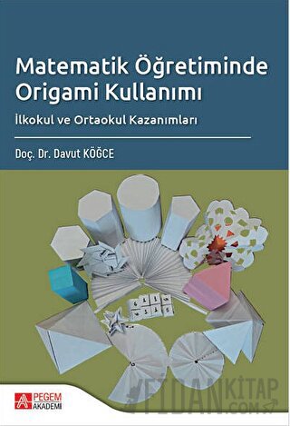 Matematik Öğretiminde Origami Kullanımı