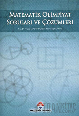 Matematik Olimpiyat Soruları ve Çözümleri Fatih Kürşat Cansu