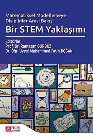 Matematiksel Modelemeye Disiplinler Arası Bakış; Bir Stem Yaklaşımı