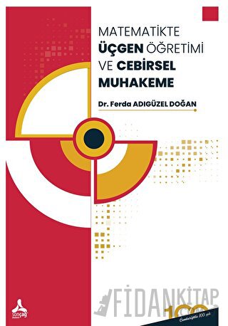 Matematikte Üçgen Öğretimi ve Cebirsel Muhakeme