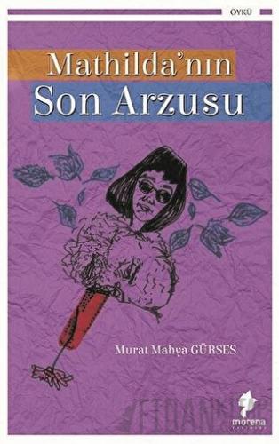 Mathilda’nın Son Arzusu