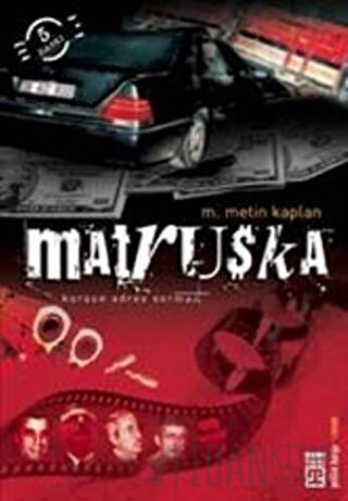 Matruşka Kurşun Adres Sormaz M. Metin Kaplan