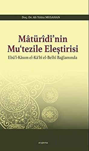 Matüridi’nin Mu‘tezile Eleştirisi
