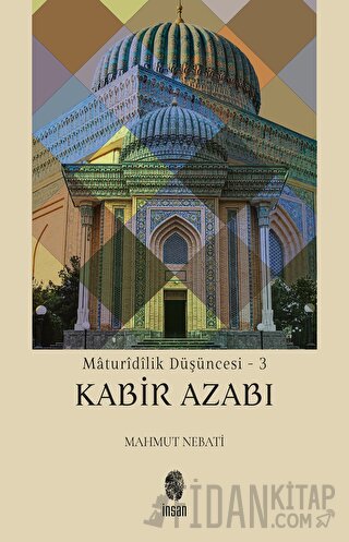 Maturidilik Düşüncesi 3 - Kabir Azabı