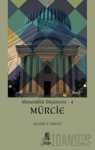 Maturidilik Düşüncesi 4 - Mürcie Mahmut Nebati