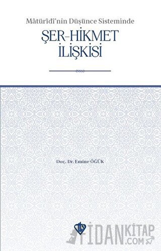 Matüridi'nin Düşünce Sisteminde Şer-Hikmet İlişkisi