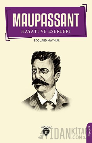 Maupassant Hayatı ve Eserleri