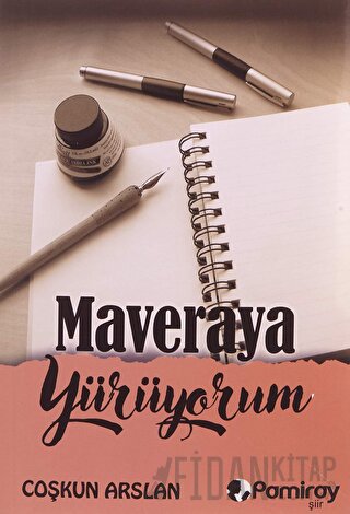 Maveraya Yürüyorum Coşkun Arslan