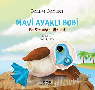 Mavi Ayaklı Bubi a Bir Sümsüğün Hikayesi